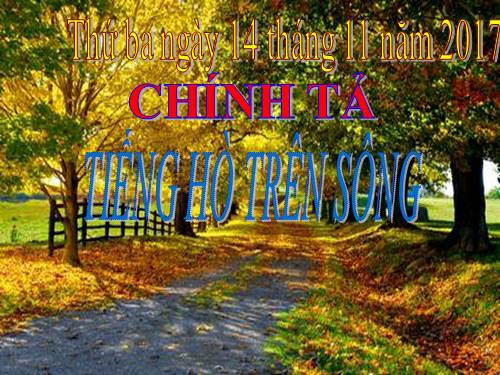 Tuần 11. Nhớ-viết: Vẽ quê hương