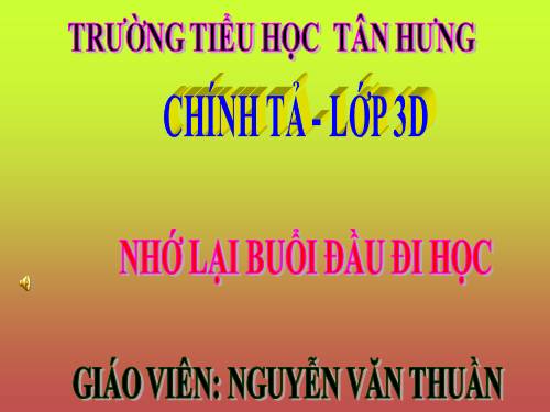 Tuần 6. Nghe-viết: Nhớ lại buổi đầu đi học