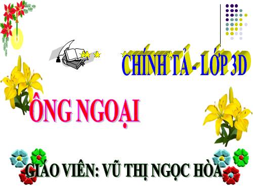 Tuần 4. Nghe-viết: Ông ngoại