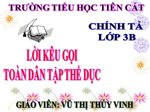 Tuần 29. Nghe-viết: Lời kêu gọi toàn dân tập thể dục