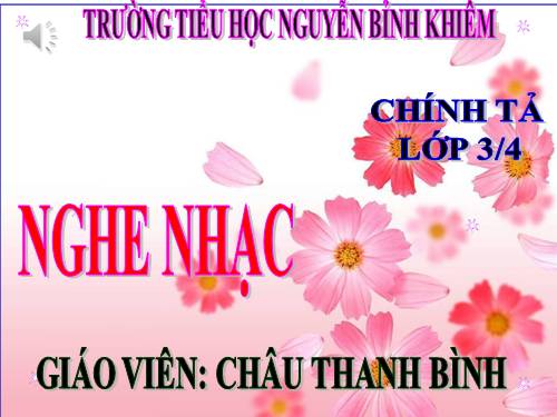 Tuần 23. Nghe-viết: Nghe nhạc