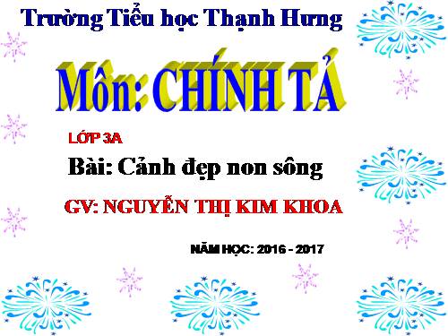 Tuần 12. Nghe-viết: Cảnh đẹp non sông