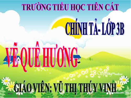 Tuần 11. Nhớ-viết: Vẽ quê hương