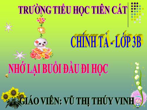 Tuần 6. Nghe-viết: Nhớ lại buổi đầu đi học