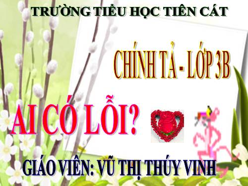 Tuần 2. Nghe-viết: Ai có lỗi?