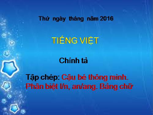 Tuần 1. Tập chép: Cậu bé thông minh