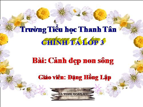 Tuần 12. Nghe-viết: Cảnh đẹp non sông