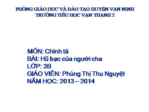 Tuần 15. Nghe-viết: Hũ bạc của người cha