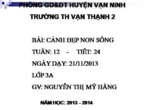 Tuần 12. Nghe-viết: Cảnh đẹp non sông