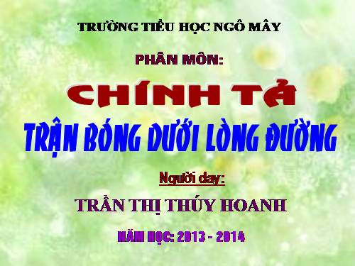 Tuần 7. Tập chép: Trận bóng dưới lòng đường