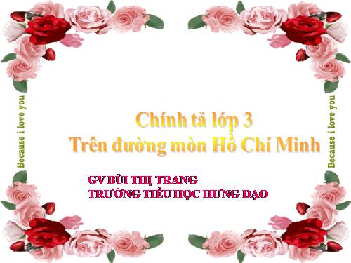 Tuần 20. Nghe-viết: Trên đường mòn Hồ Chí Minh