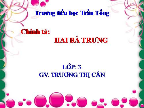 Tuần 19. Nghe-viết: Hai Bà Trưng