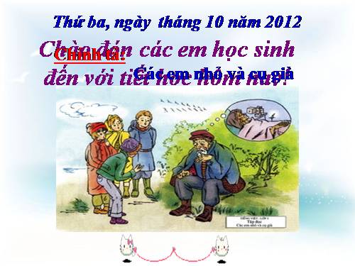 Tuần 8. Nghe-viết: Các em nhỏ và cụ già