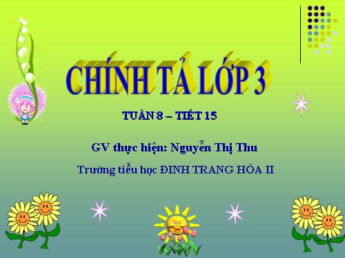 Tuần 8. Nghe-viết: Các em nhỏ và cụ già