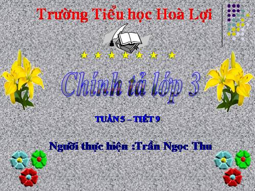 Tuần 5. Nghe-viết: Người lính dũng cảm