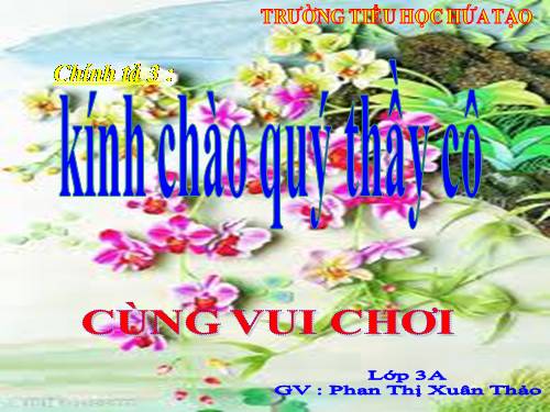 Tuần 28. Nhớ-viết: Cùng vui chơi