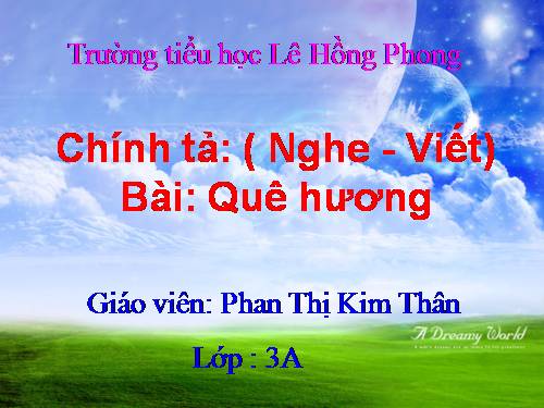 Tuần 10. Nghe-viết: Quê hương