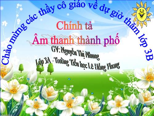 Tuần 17. Nghe-viết: Âm thanh thành phố