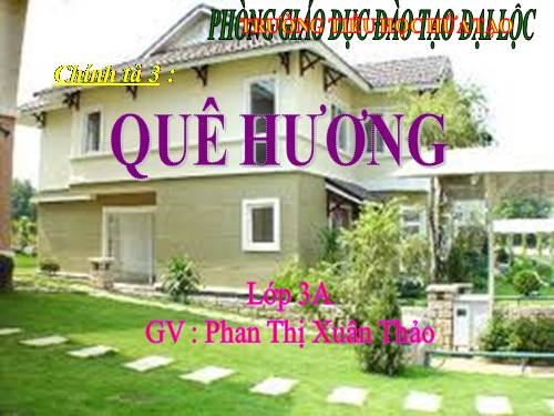 Tuần 10. Nghe-viết: Quê hương