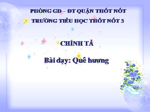 Tuần 10. Nghe-viết: Quê hương