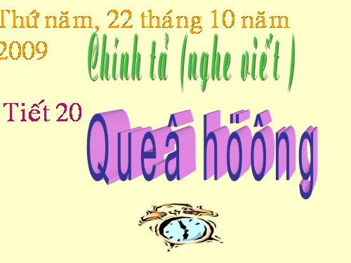 Tuần 10. Nghe-viết: Quê hương