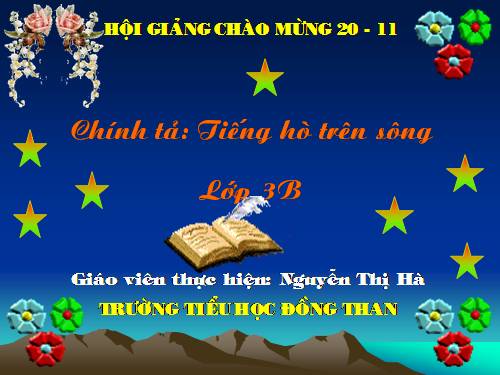 Tuần 11. Nghe-viết: Tiếng hò trên sông