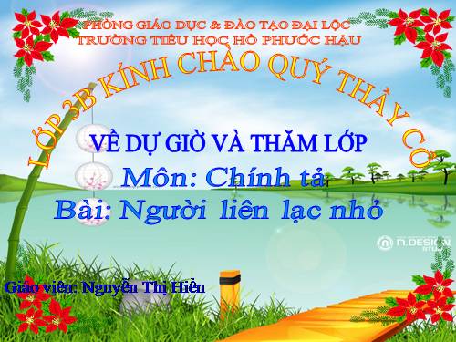 Tuần 14. Nghe-viết: Người liên lạc nhỏ