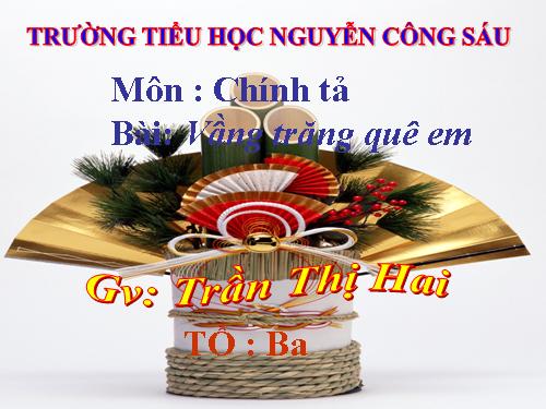 Tuần 17. Nghe-viết: Vầng trăng quê em