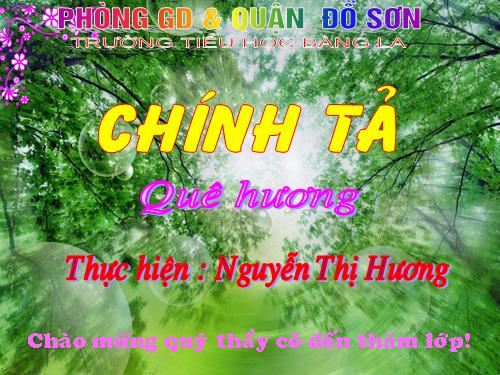 Tuần 10. Nghe-viết: Quê hương