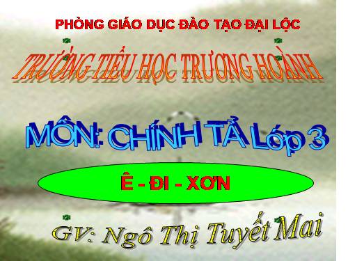 Tuần 22. Nghe-viết: Ê-đi-xơn