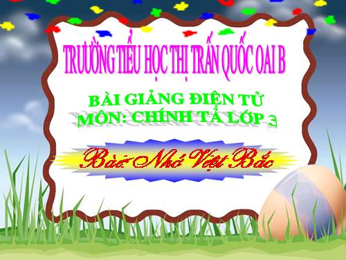 Tuần 14. Nghe-viết: Nhớ Việt Bắc