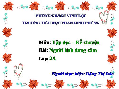 Tuần 5. Người lính dũng cảm