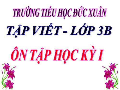 Tuần 18. Ôn tập Cuối Học kì I