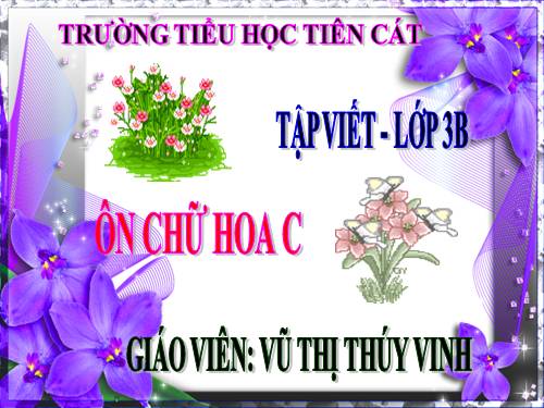 Tuần 4. Ôn chữ hoa: C