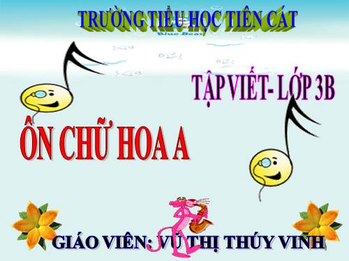 Tuần 1. Ôn chữ hoa: A