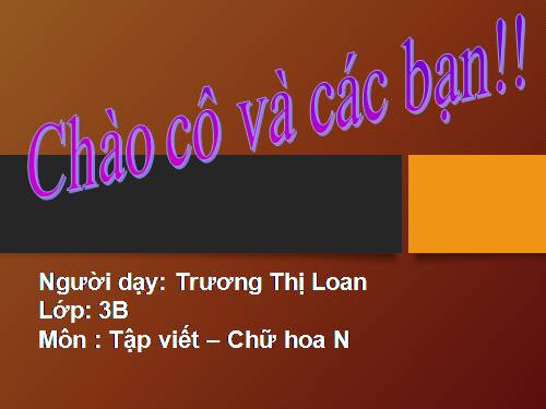 Tuần 17. Ôn chữ hoa: N