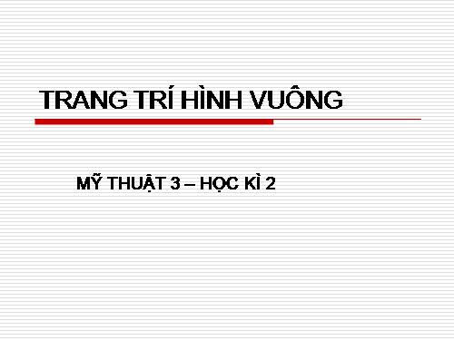 Bài 19. Trang trí hình vuông