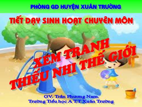 Bài 33. Xem tranh thiếu nhi Thế giới