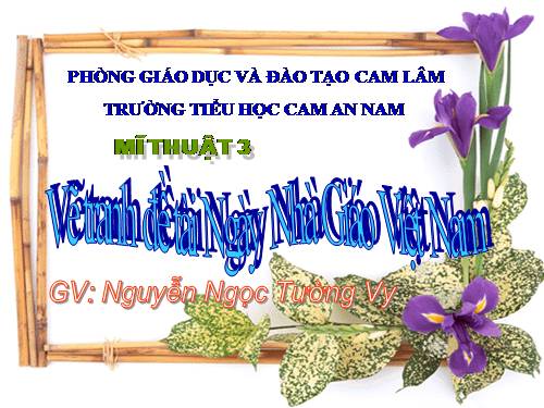 Bài 12. Đề tài Ngày Nhà giáo Việt Nam