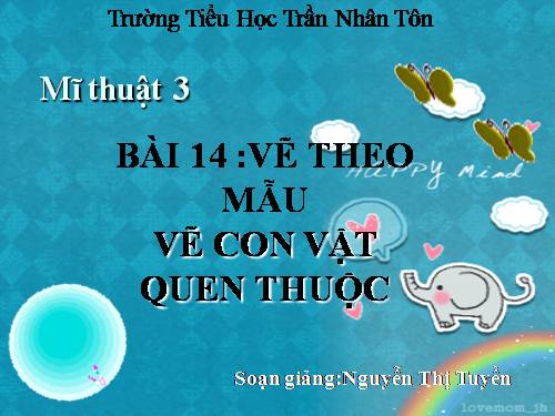 Bài 14. Vẽ con vật nuôi quen thuộc