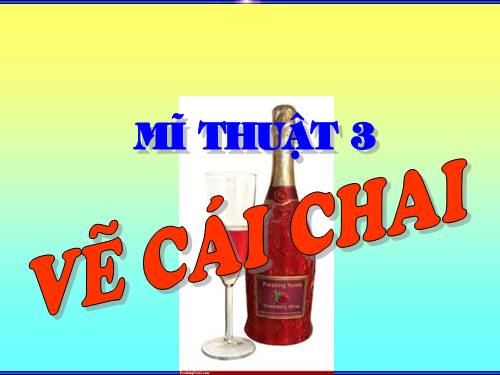 Bài 7. Vẽ cái chai