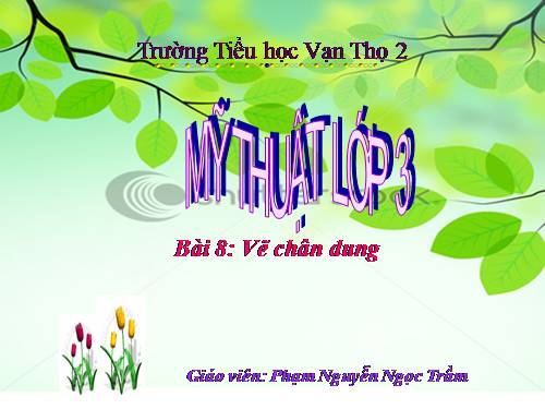 Bài 8. Vẽ chân dung