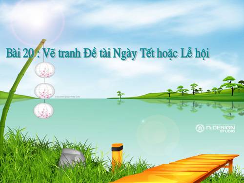 Bài 20. Đề tài ngày Tết hoặc Lễ hội