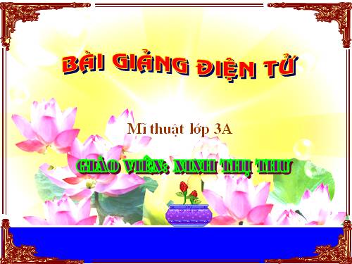 Bài 29. Tĩnh vật (lọ hoa và quả)