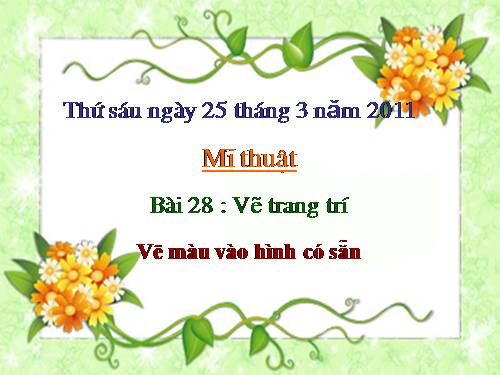 Bài 28. Vẽ màu vào hình có sẵn