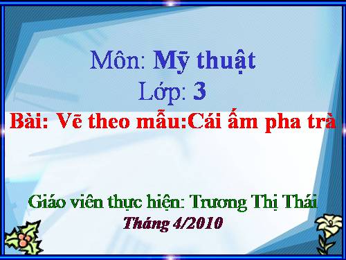 Bài 30. Cái ấm pha trà