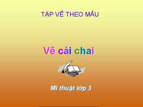 Bài 7. Vẽ cái chai