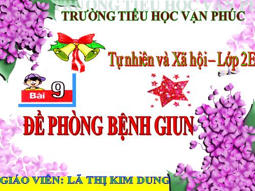 Bài 9. Đề phòng bệnh giun