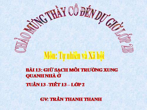 Bài 13. Giữ sạch môi trường xung quanh nhà ở