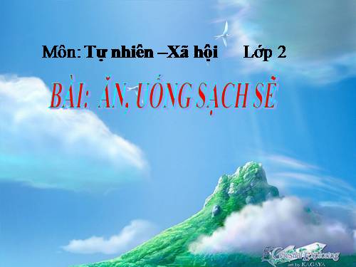Bài 8. Ăn, uống sạch sẽ